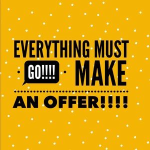 Everything must go!   Make offer